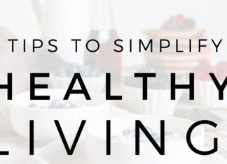 Tips For Healthy Living