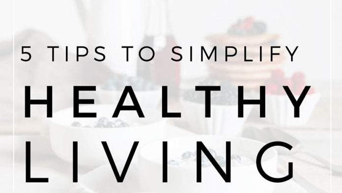 Tips For Healthy Living