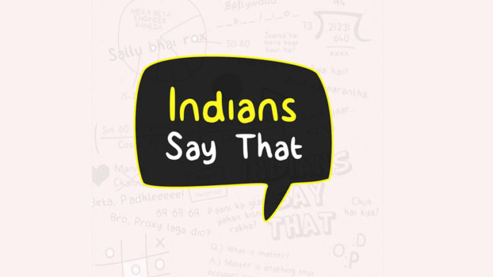 Indians Say That